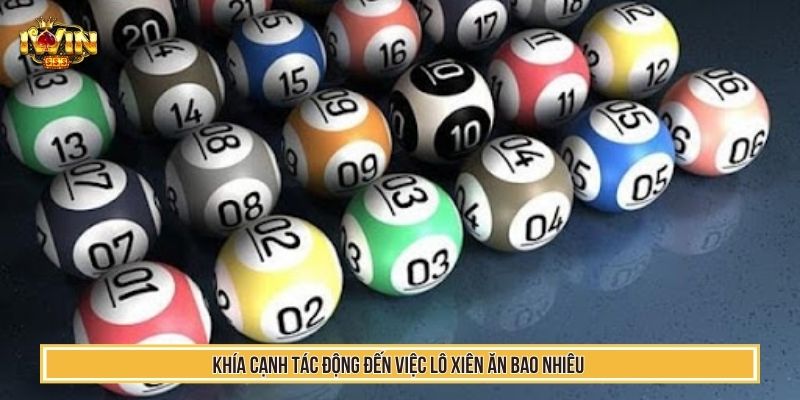 Khía cạnh tác động đến việc lô xiên ăn bao nhiêu